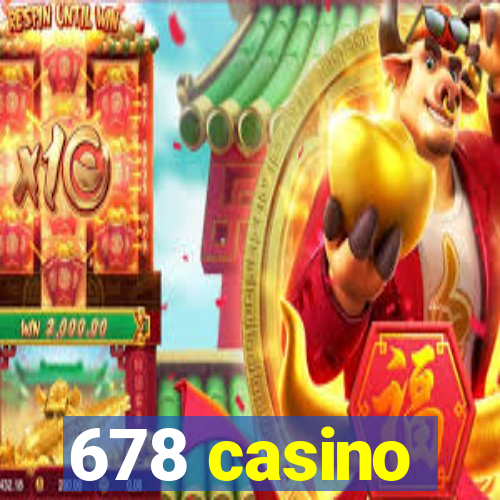 678 casino