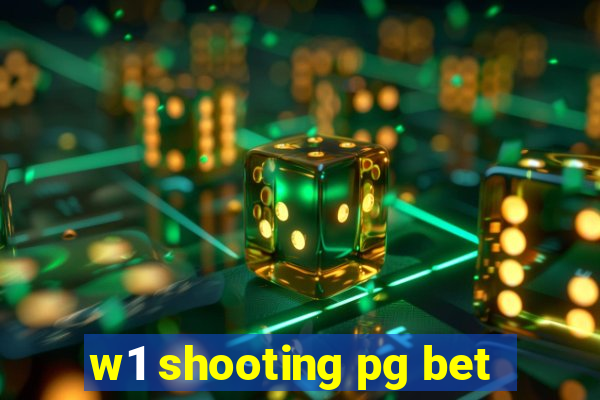 w1 shooting pg bet