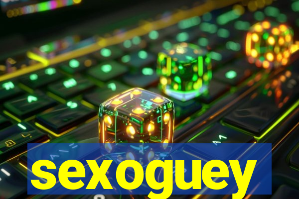 sexoguey