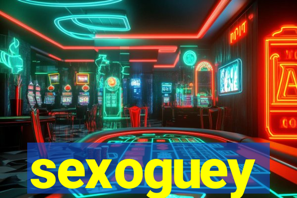 sexoguey