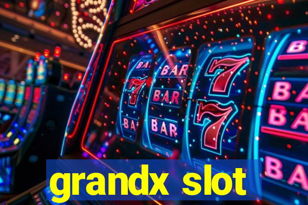 grandx slot