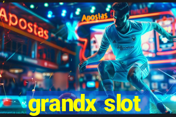 grandx slot