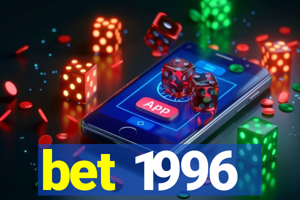 bet 1996