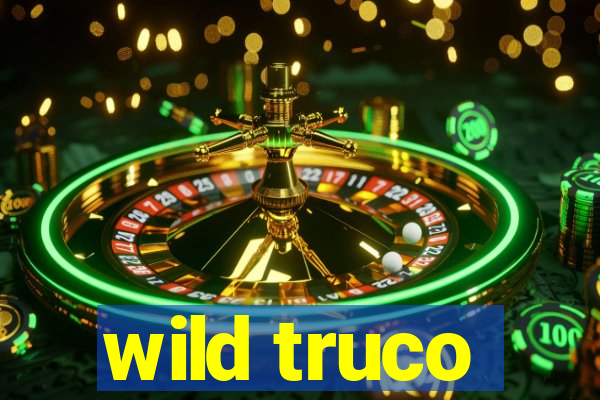 wild truco