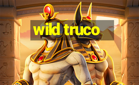 wild truco