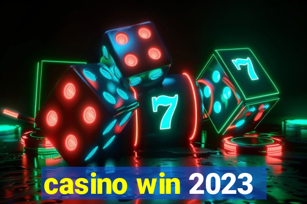 casino win 2023