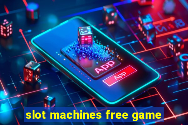 slot machines free game