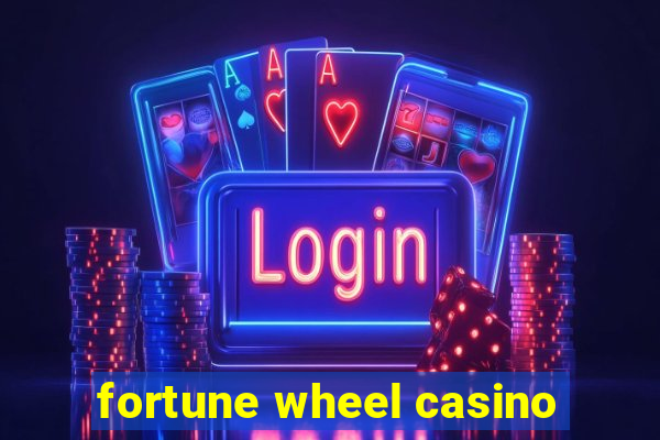 fortune wheel casino