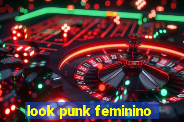 look punk feminino