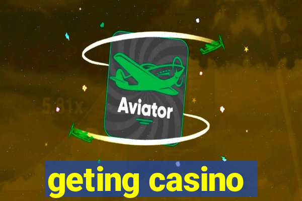 geting casino