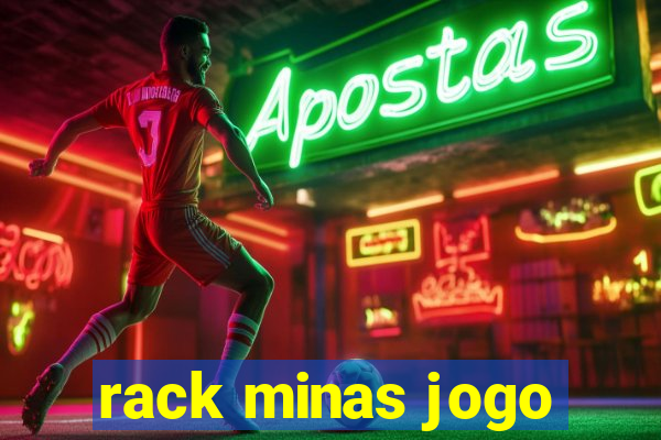 rack minas jogo