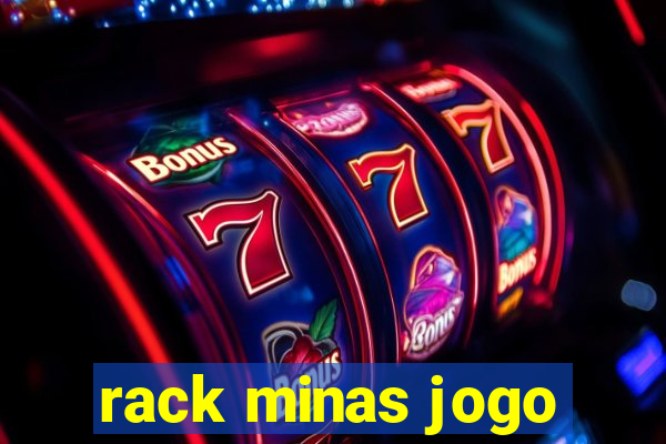 rack minas jogo