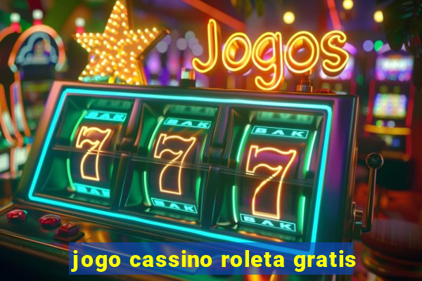 jogo cassino roleta gratis