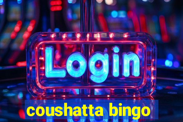 coushatta bingo