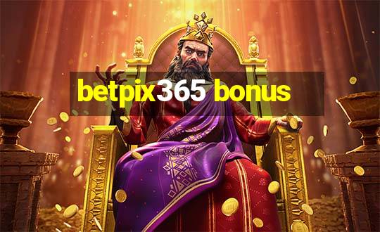 betpix365 bonus