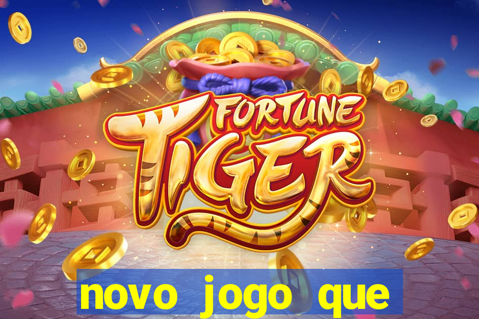 novo jogo que ganha dinheiro