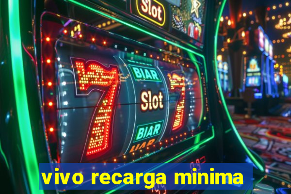 vivo recarga minima