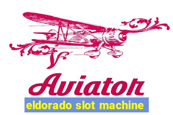 eldorado slot machine