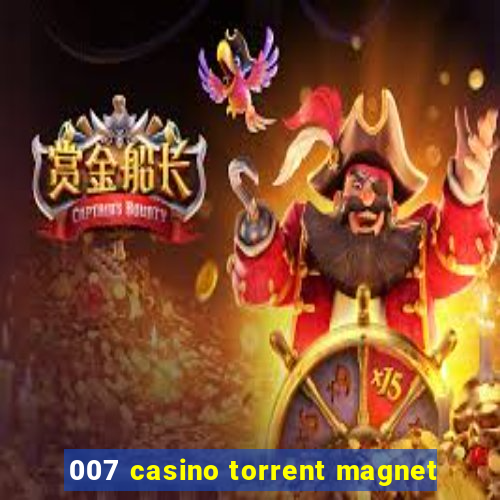 007 casino torrent magnet