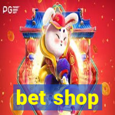 bet shop