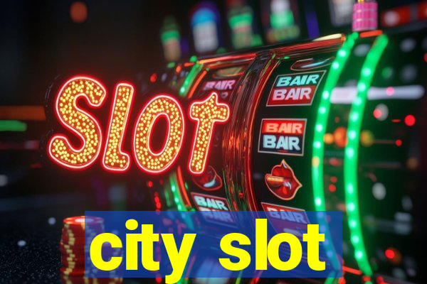 city slot