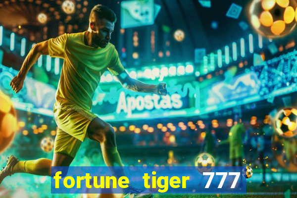 fortune tiger 777 bonus de cadastro