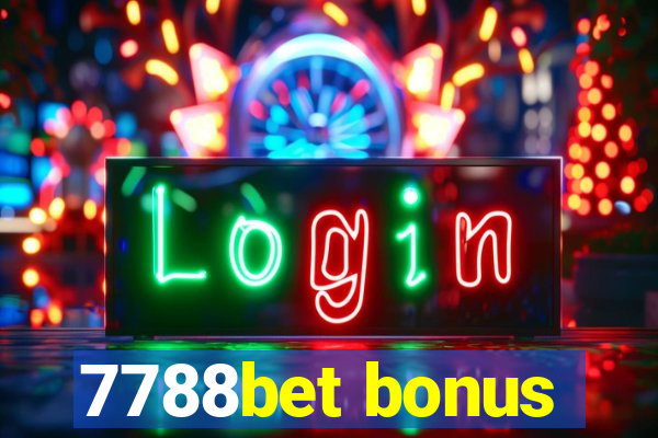 7788bet bonus