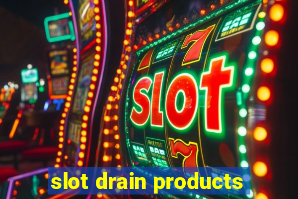 slot drain products