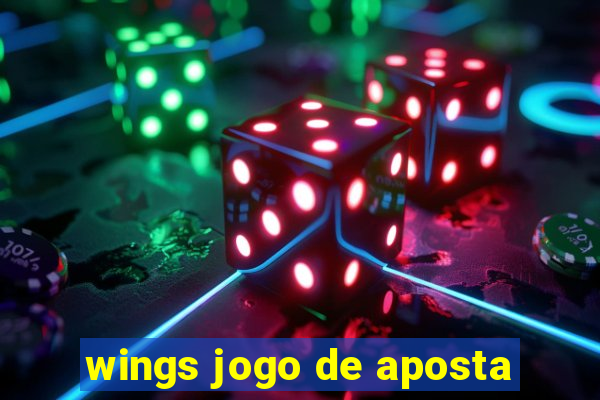 wings jogo de aposta