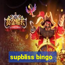 supbliss bingo