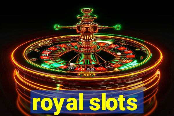 royal slots