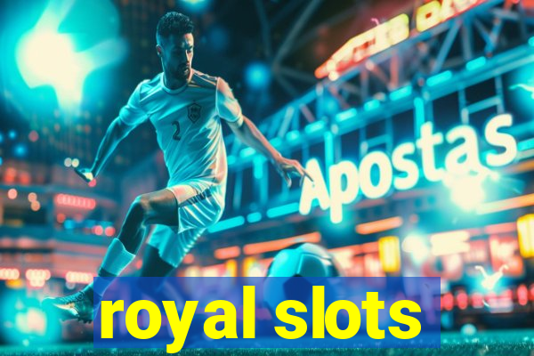 royal slots