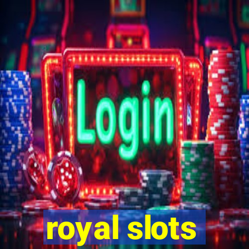 royal slots