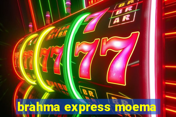 brahma express moema