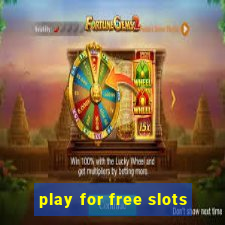 play for free slots