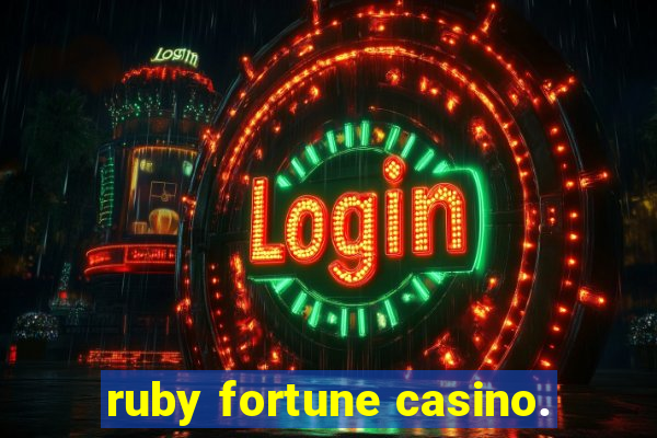 ruby fortune casino.