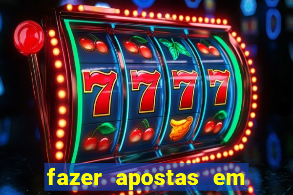 fazer apostas em jogos de futebol