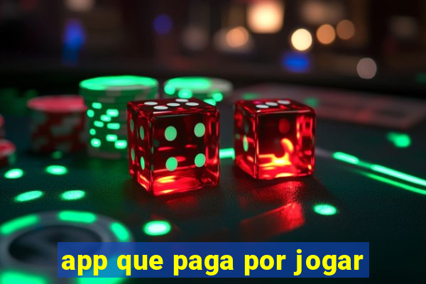 app que paga por jogar