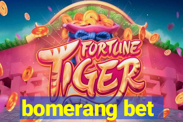 bomerang bet