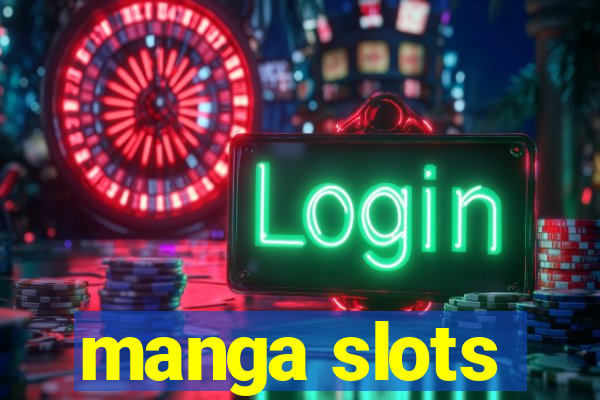 manga slots