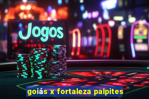 goiás x fortaleza palpites