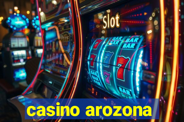 casino arozona