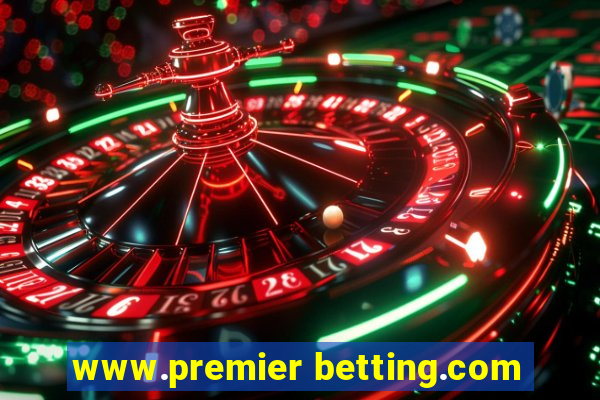 www.premier betting.com