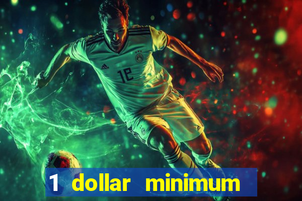 1 dollar minimum deposit casino australia