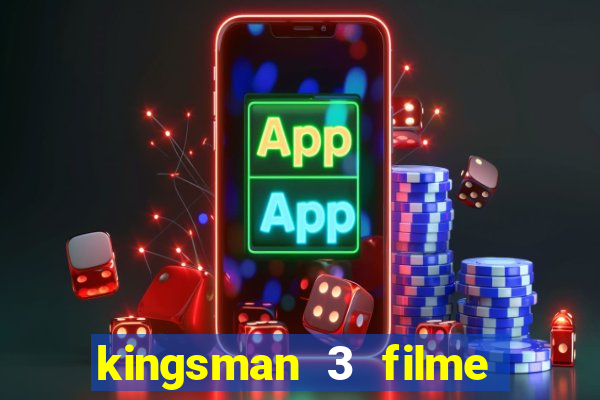 kingsman 3 filme completo dublado superflix