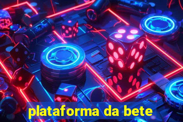 plataforma da bete