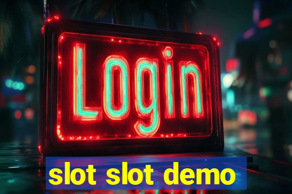 slot slot demo