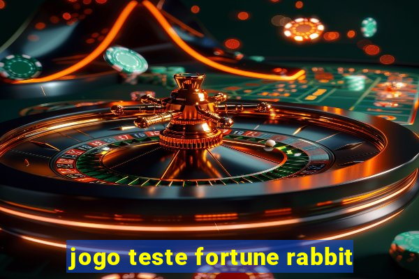 jogo teste fortune rabbit