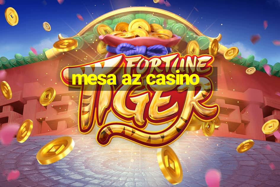 mesa az casino