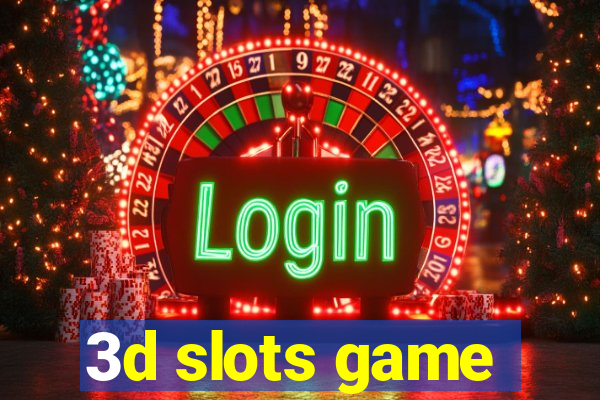 3d slots game